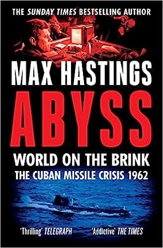 Abyss World On The Brink, The Cuban Missile Crisis 1962