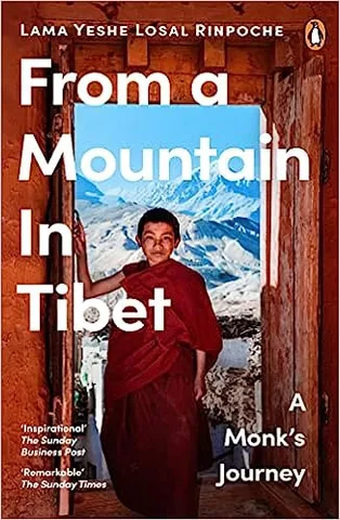 From A Mountain In Tibet A Monks Journey