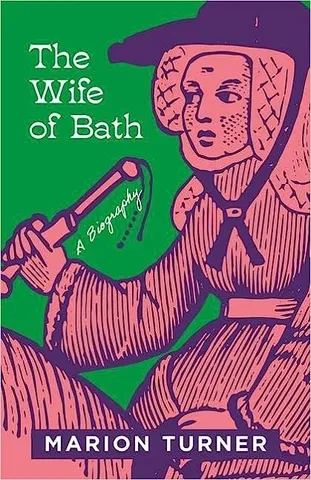 The Wife Of Bath A Biography