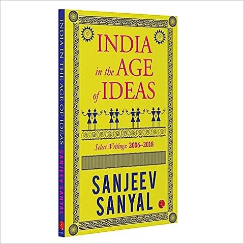 India In The Age Of Ideas Select Writings: 2006�2018