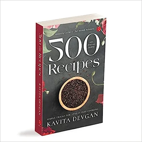 500 Easy, Delicious, Healthy Recipes Simple Tricks For Stress-free Cooking