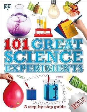 101 Great Science Experiments A Step-by-step Guide