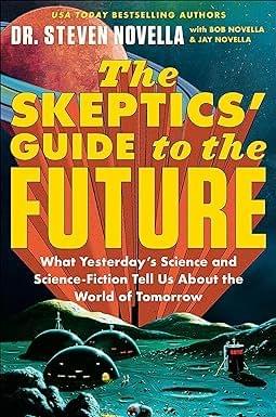 The Skeptics Guide To The Future