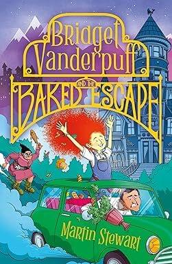 Bridget Vanderpuff And The Baked Escape