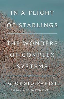 In A Flight Of Starlings The Wonders Of Complex Systems