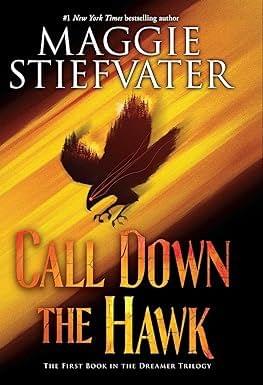 Call Down The Hawk (the Dreamer Trilogy, Book 1)