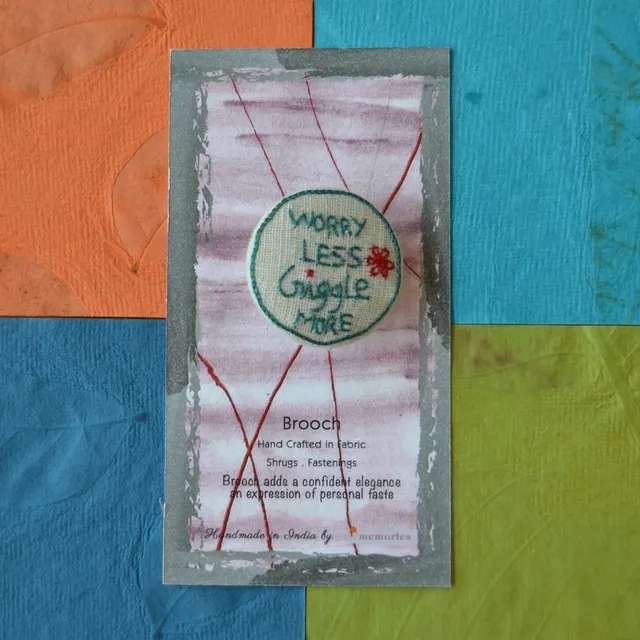 Cheer on Brooch - Worry Less Giggle More