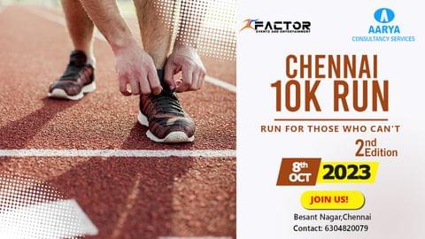 Chennai 10K Run 2023 2nd Edition - Run for Those Who Can't: 8th October 2023: 5 A.M. IST