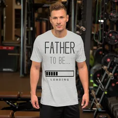 Father to be Loading T-shirt