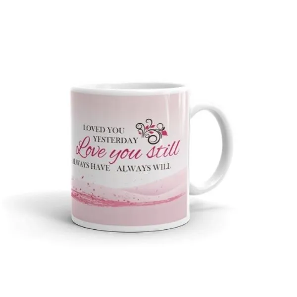 I'll Always Love You Anniversary Special Coffee Mug | Anniversary Gifts for Girlfriend