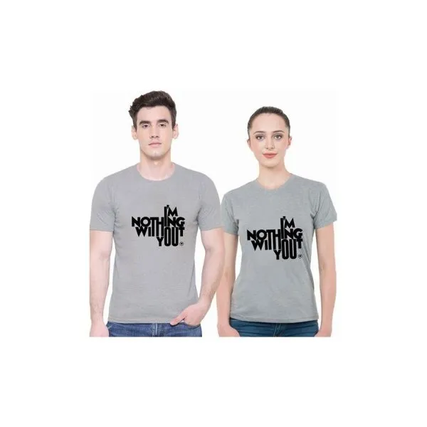 Nothing Without You Round Neck Half Sleeves Couple T-Shirts (Grey)