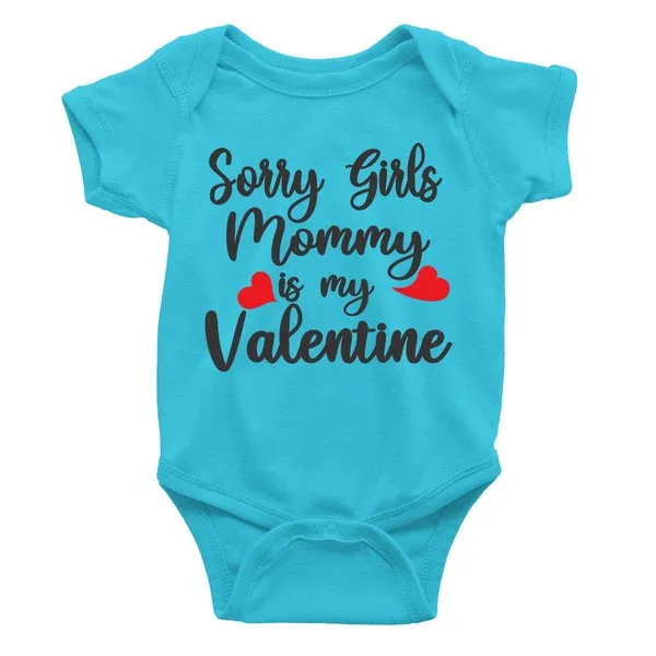 Sorry Girl Mommy Is My Valentine Rompers