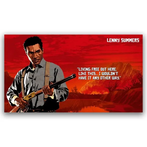 Quote of Lenny Summers – from RDR (RedDead Redemption) – Wall Poster