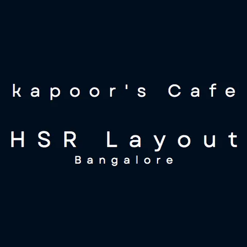 Kapoor's cafe HSR