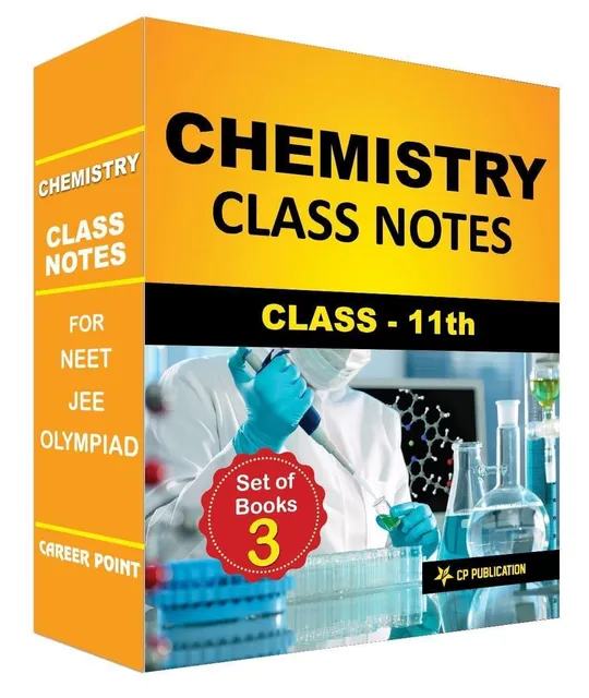 Career Point Kota- Class Notes 11th Chemistry (Set of 3 Volumes) For NEET/JEE/Olympiad