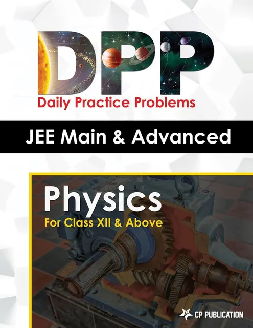 Career Point Kota- JEE Advanced Physics - Daily Practice Problem (DPP) Sheets for Class XII & Above