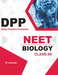 NEET Biology - Daily Practice Problem (DPP) Sheets For Class 12th & Above By Career Point Kota