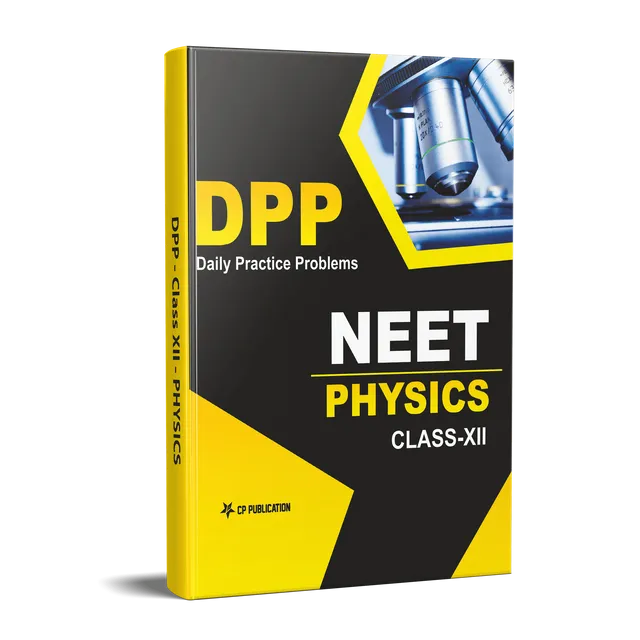 Career Point Kota- NEET Physics - Daily Practice Problem (DPP) Sheets For Class 12th & Above
