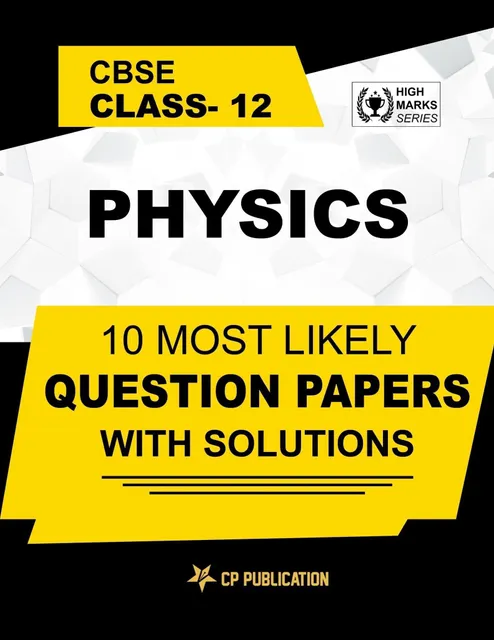 Career Point Kota- CBSE Class 12th Physics - 10 Most Likely Question Papers with Solutions