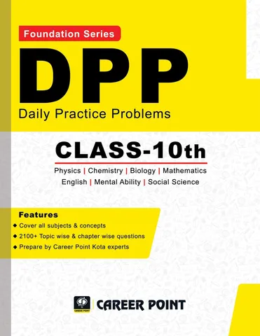 Career Point Kota- Class 10: Daily Practice Problems for NTSE NEET & JEE Foundation (All in One)