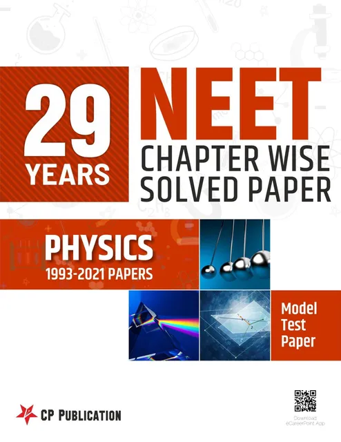 Career Point Kota- NEET Physics 29 Year Chapterwise Solved Paper (1993-2021)