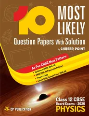 Class 12th CBSE Physics (10 Most Likely Question Papers with Solution) By Career Point Kota