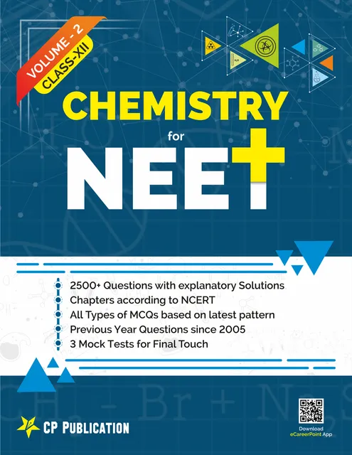 Career Point Kota- Chemistry for NEET Volume Objective Chemistry for NEET Class-12 (Vol-2) Physical | Inorganic | Organic Chemistry2 (Class XII)