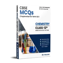 CBSE MCQs Chapterwise For Term I & II, Class 12, Chemistry By Career Point Kota