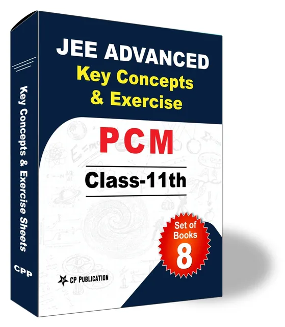 Career Point Kota- Class 11th JEE Advanced Key Concepts & Exercise Sheets (PCM)