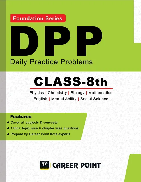 Career Point Kota- Class 8: Daily Practice Problems for Competitive Exams Foundation (All in One)