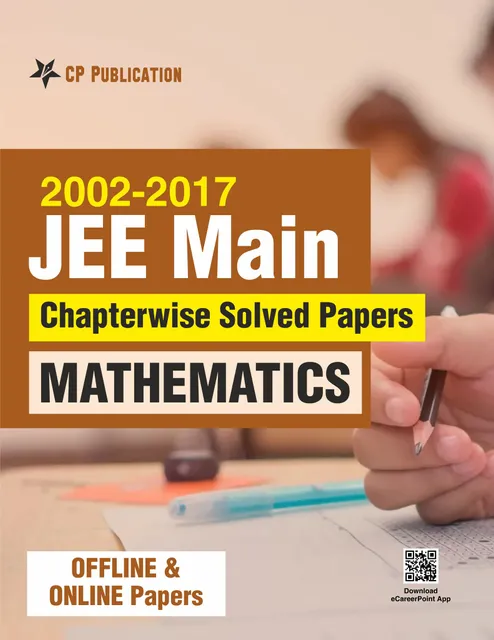 Career Point Kota- 2002-2017 JEE Main Online Chapterwise Solved Papers Mathematics