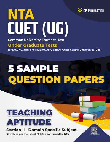 NTA CUET - Teaching Aptitude 5 Sample Question Paper