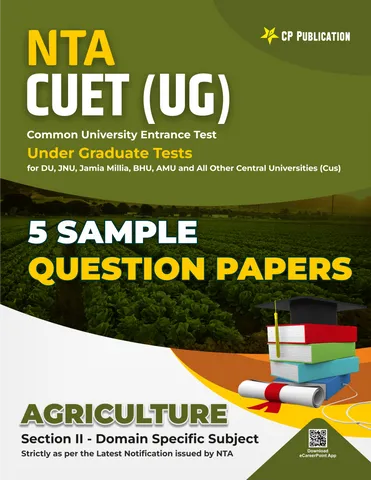 NTA CUET - Agriculture 5 Sample Question Paper