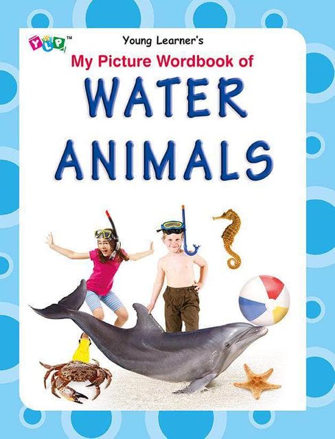 My Picture Wordbook of Water Animals