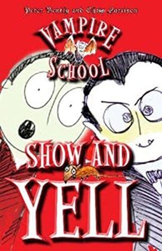 Show and Yell (Vampire School Diary)