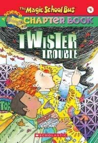 The Magic School Bus Chapter Book #05: Twister Trouble