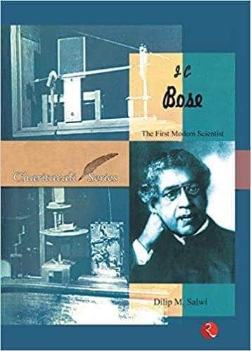J.C. Bose: The First Modern Scientist