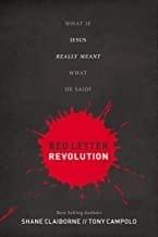 Red Letter Revolution: What If Jesus Really Meant What He Said?