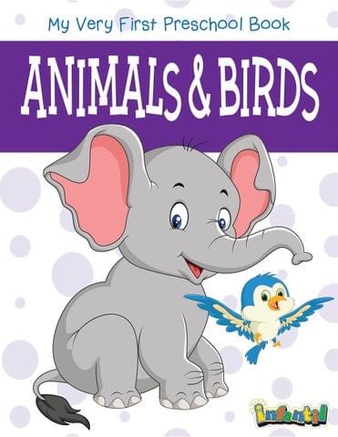 Animals & Birds - My Very First Preschool Book