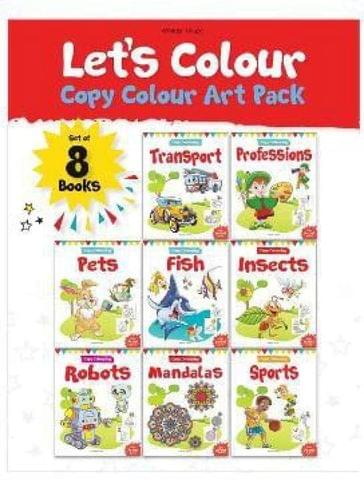 Let's Colour Copy Colouring Pack: Set of 8 books (Transport, Professions, Pets, Fish, Insects, Robots, Mandalas and Sports)