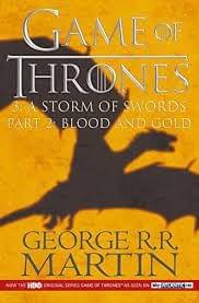 A Storm of Swords: Blood and Gold (A Song of Ice and Fire #3, Part 2 of 2)