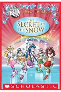 THEA STILTON SPECIAL EDITION #3: THE SECRET OF THE SNOW